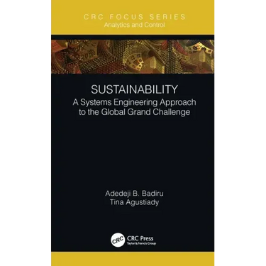 Sustainability: A Systems Engineering Approach to the Global Grand Challenge