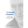 The Paradox of Disability: Responses to Jean Vanier and l'Arche Communities from Theology and the Sciences