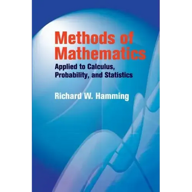Methods of Mathematics Applied to Calculus, Probability, and Statistics