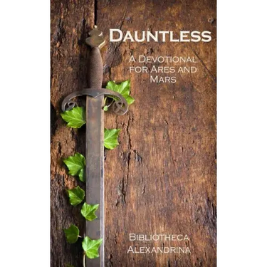 Dauntless: A Devotional for Ares and Mars