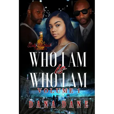 Who I Am Is Who I Am Volume 1