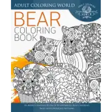 Bear Coloring Book: An Adult Coloring Book of 40 Zentangle Bear Coloring Pages with Intricate Patterns