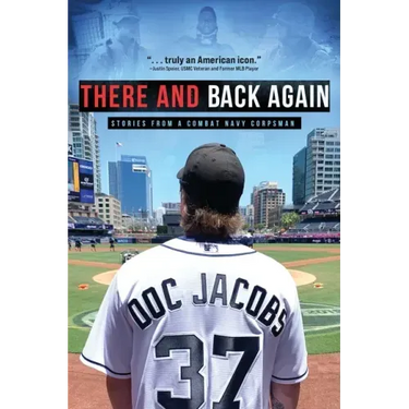 There and Back Again: Stories from a Combat Navy Corpsman