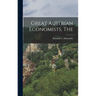 The Great Austrian Economists