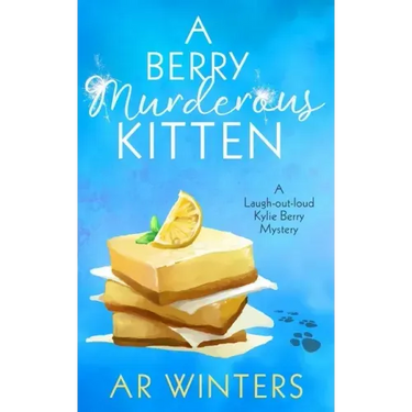 A Berry Murderous Kitten: A Laugh-Out-Loud Kylie Berry Mystery