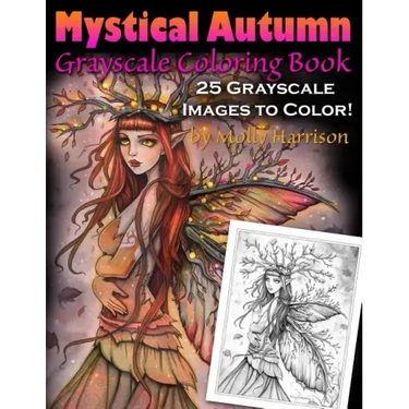 Mystical Autumn Grayscale Coloring Book: Witches, Fairies and More!