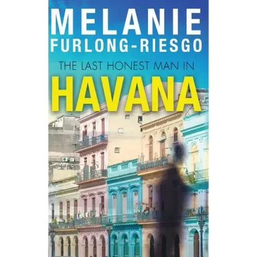 The Last Honest Man in Havana
