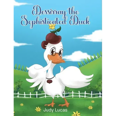 Dessirray the Sophisticated Duck
