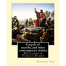 Gospels of anarchy, and other contemporary studies By: Vernon Lee: Vernon Lee was the pseudonym of the British writer Violet Paget (14 October 1856 -