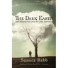 The Dark Earth and Selected Prose from the Great Depression