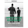 How to improve your relationship with your father