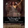 The Philosophy Of Natural Magic