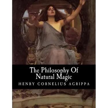 The Philosophy Of Natural Magic