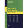 Association Rule Mining: Models and Algorithms