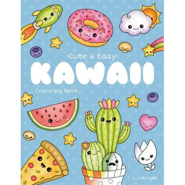 Cute and Easy Kawaii Colouring Book: 30 Fun and Relaxing Kawaii Colouring Pages For All Ages