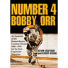 Number 4 Bobby Orr: A Chronicle of the Boston Bruins' Greatest Decade 1966-1976 Led by Their Legendary Superstar