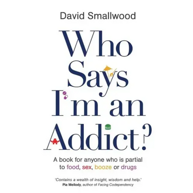 Who Says I'm an Addict