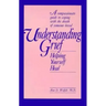 Understanding Grief: Helping Yourself Heal