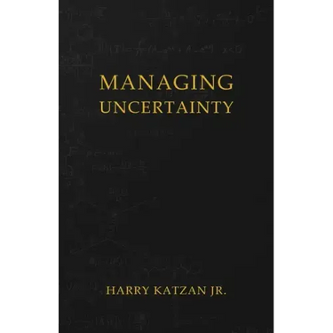 Managing Uncertainty