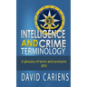 Intelligence and Crime Terminology A Glossary of Terms and Acronyms