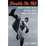 Double No-Hit: Johnny Vander Meer's Historic Night Under the Lights