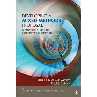 Developing a Mixed Methods Proposal: A Practical Guide for Beginning Researchers