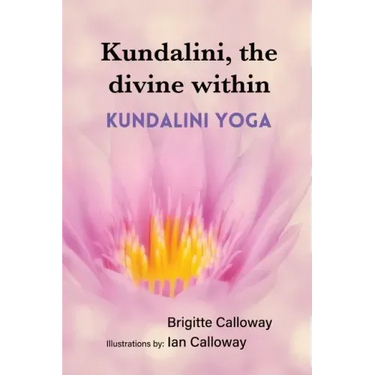Kundalini, the divine within: Kundalini yoga