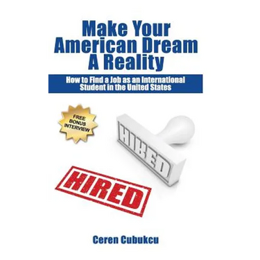 Make Your American Dream A Reality: How to Find a Job as an International Student in the United States