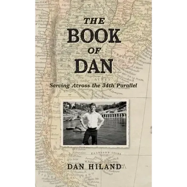 The Book of Dan: Serving Across the 34th Parallel