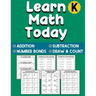 Learn Math Today: Addition and Subtraction Workbook For Kindergarten - Number Bonds Workbook