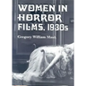 Women in Horror Films, 1930s