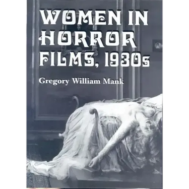 Women in Horror Films, 1930s
