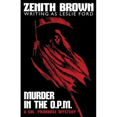 Murder in the O.P.M.: A Col. Primrose Mystery