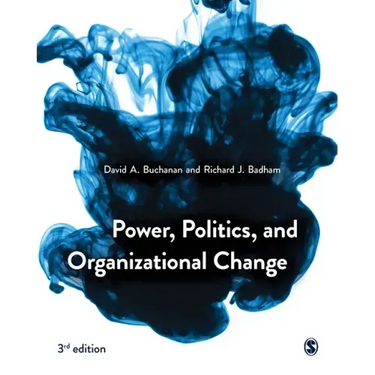 Power, Politics, and Organizational Change