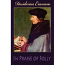 In Praise of Folly