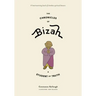 The Chronicles of Bizah, a Student of Truth