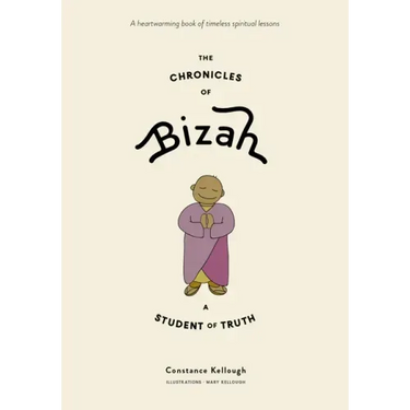 The Chronicles of Bizah, a Student of Truth