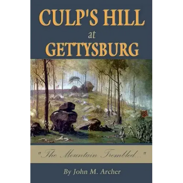 Culp's Hill at Gettysburg: The Mountain Trembled