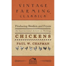 Producing Broilers and Fryers - An Instructional Article on Raising Chickens