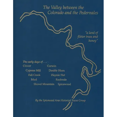 The Valley between the Colorado and the Pedernales