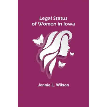 Legal Status of Women in Iowa