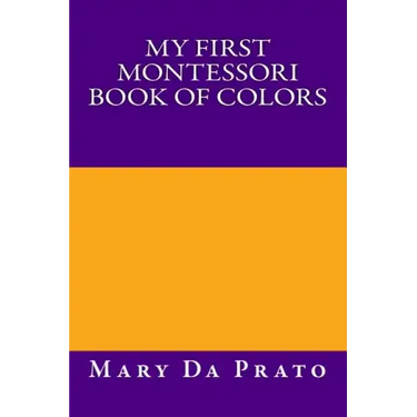 My First Montessori Book of Colors