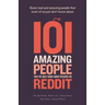 101 amazing people that we only know about because we reddit