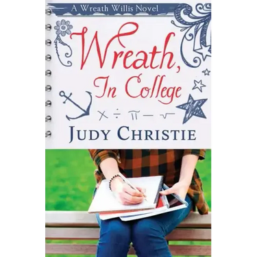 Wreath, In College: A Wreath Willis Novel