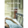 Patient Flow in Emergency Departments