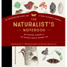 The Naturalist's Notebook: An Observation Guide and 5-Year Calendar-Journal for Tracking Changes in the Natural World Around You