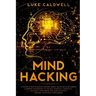 Mind Hacking: Stoicism & Photographic Memory book. Discover Accelerated Learning Techniques to Unlock your Full Potential. Gain Self