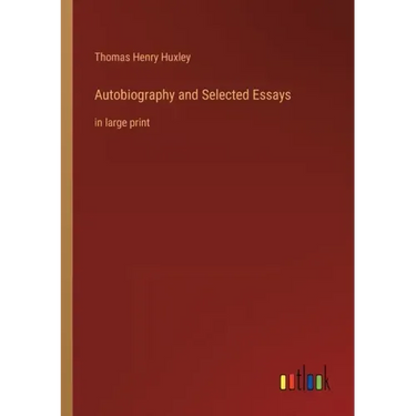 Autobiography and Selected Essays: in large print