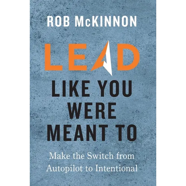 Lead Like You Were Meant To
