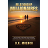 Relationship Millionaires: Transform Your Love Into Your Greatest Asset